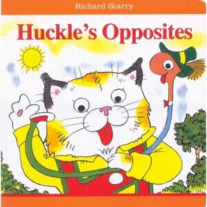 Huckle's Opposites Richard Scarry Board Book
